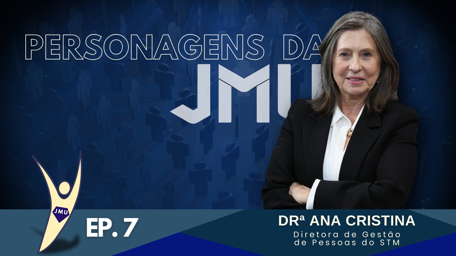 PERSONAGENS DA JMU - Dra. Ana Cristina 