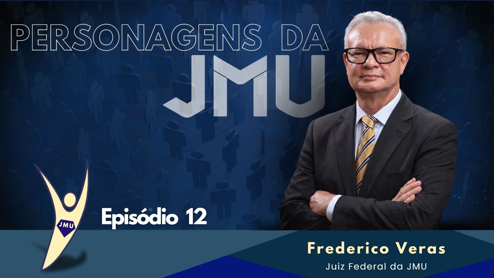 O juiz de Brasília Frederico Veras é o entrevistado do novo Personagens da JMU